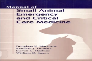 Manual of Small Animal Emergency and Critical Care Medicine